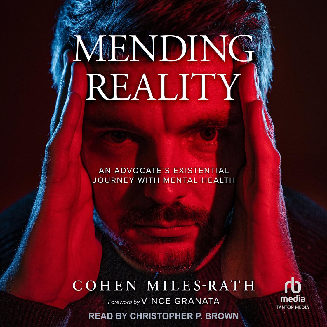 Mending Reality: An Advocate's Existential Journey with Mental Health cover