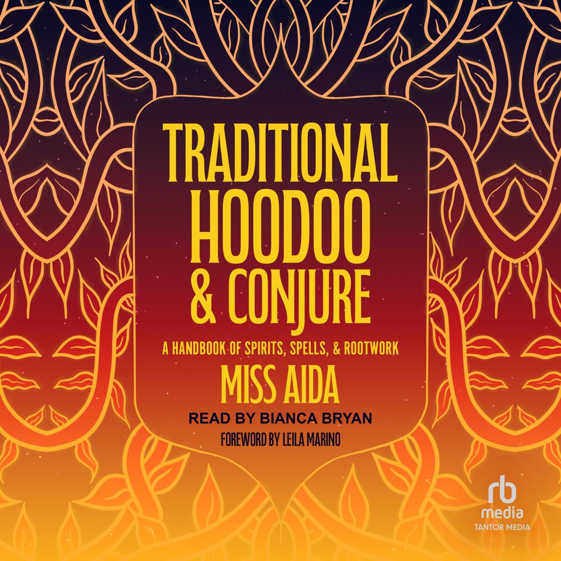 Traditional Hoodoo & Conjure: A Handbook of Spirits, Spells, & Rootwork cover